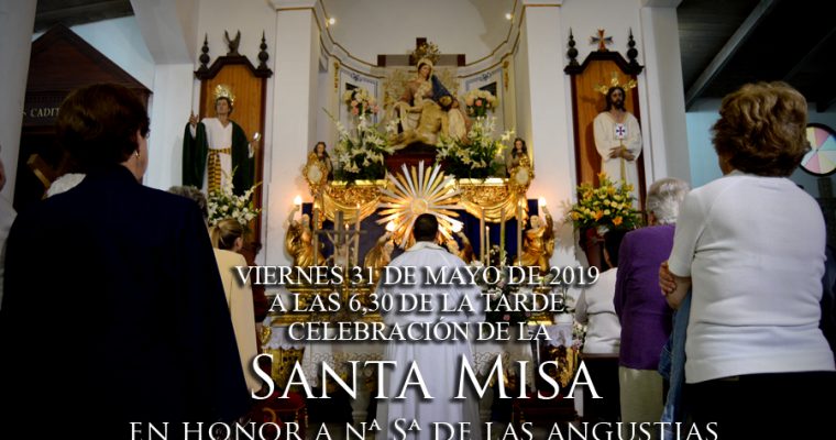 Misa en honor a Nuestra Señora de las Angustias. Mayo 2019