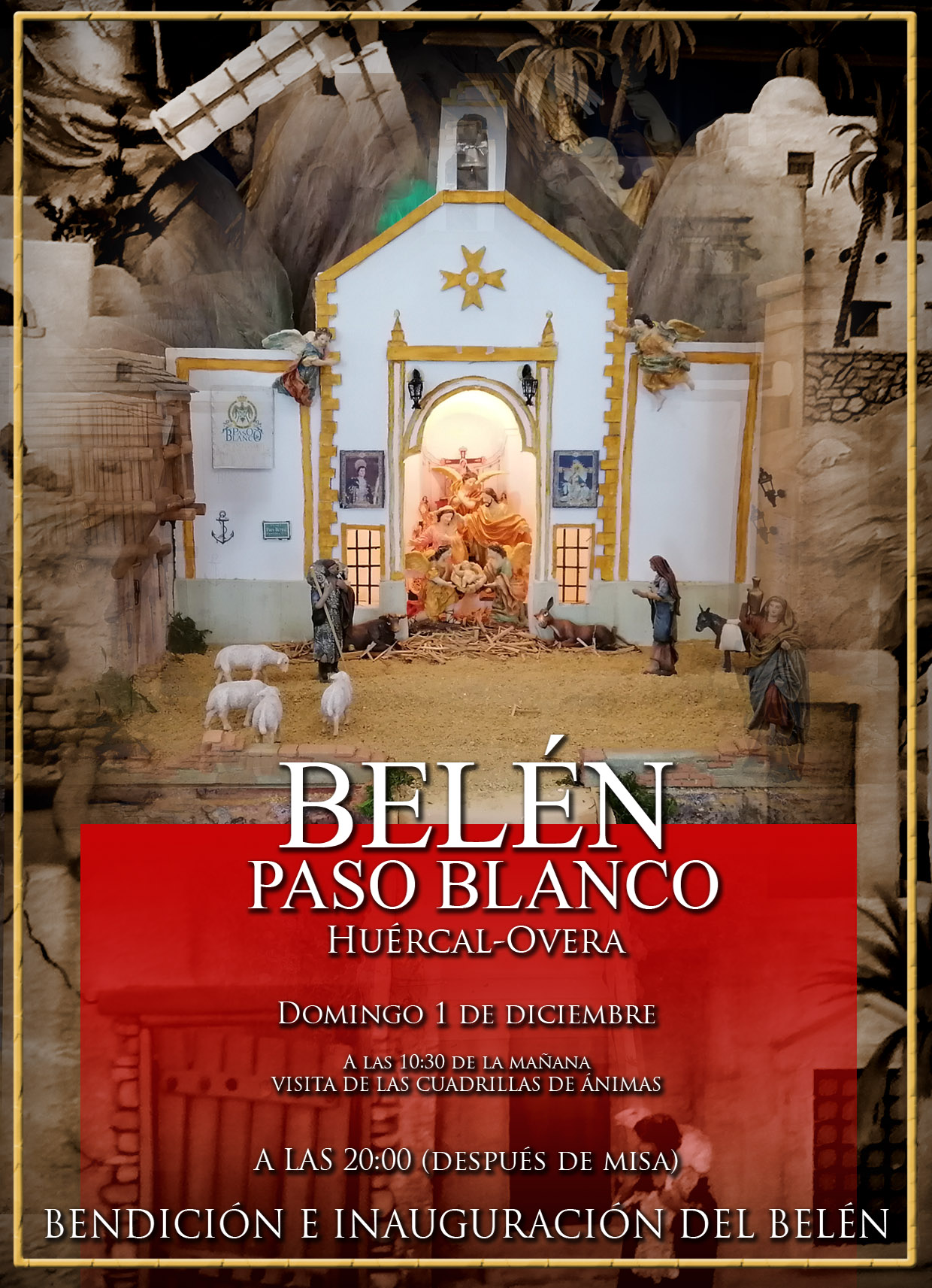 BENDICIÓN E INAUGURACIÓN DEL BELÉN DEL PASO BLANCO